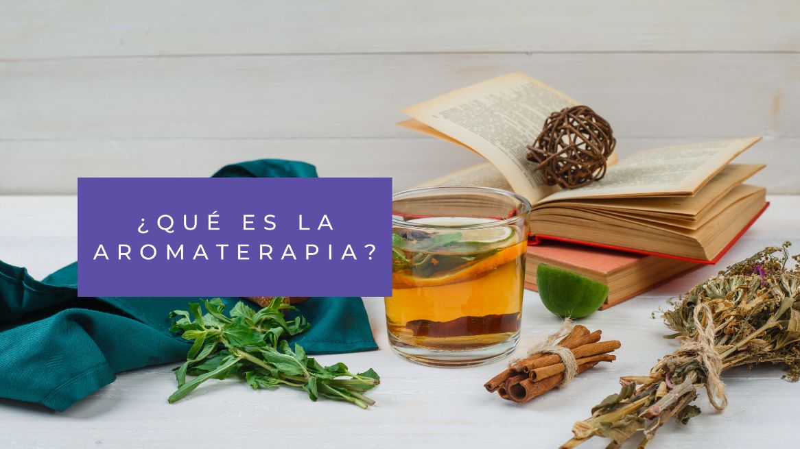 ¿Que es la Aromaterapia?